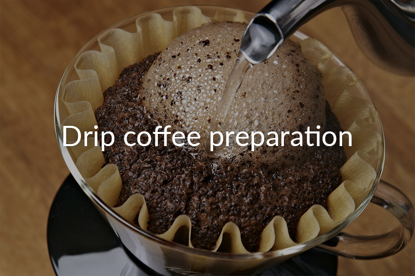 Drip coffee preparation